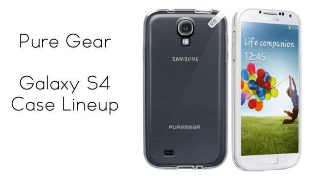 pure gear galaxy s4 case lineup