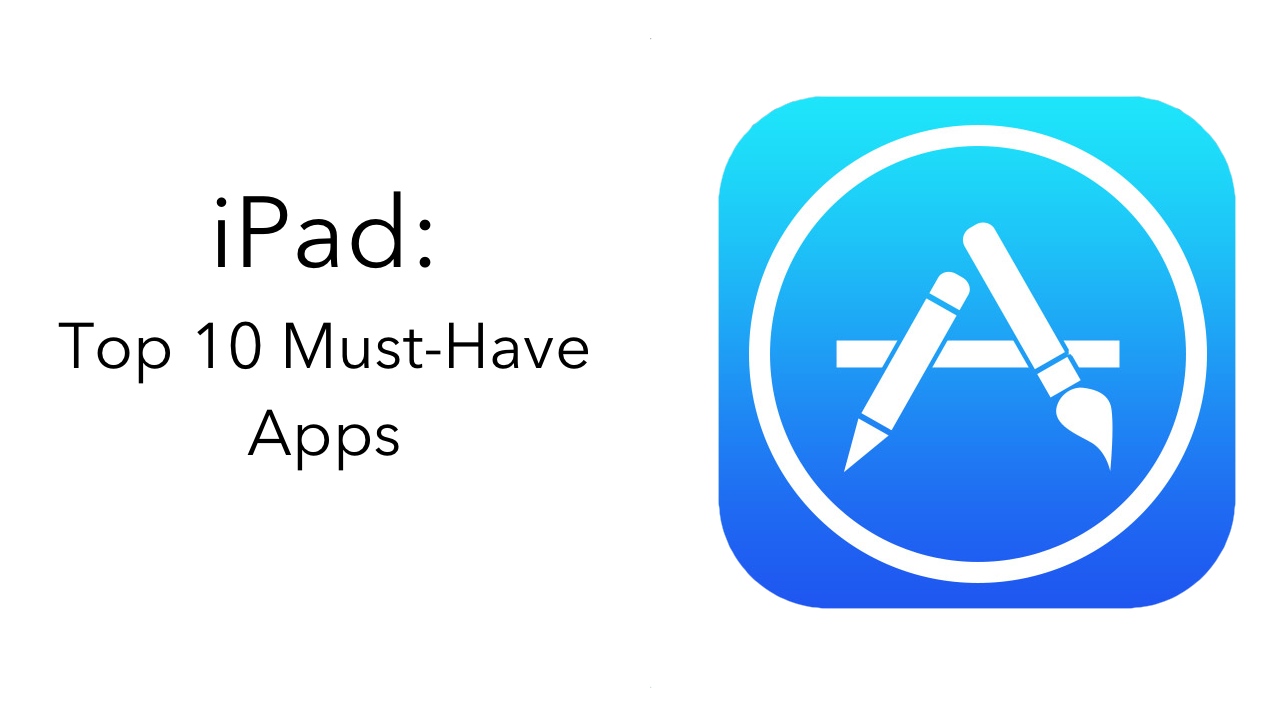 top-10-must-have-ipad-apps