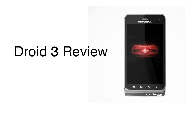 Droid 3 Review