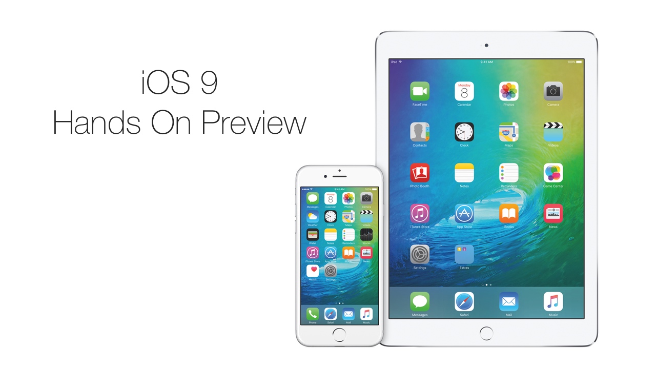 iOS 9 Hands On Preview