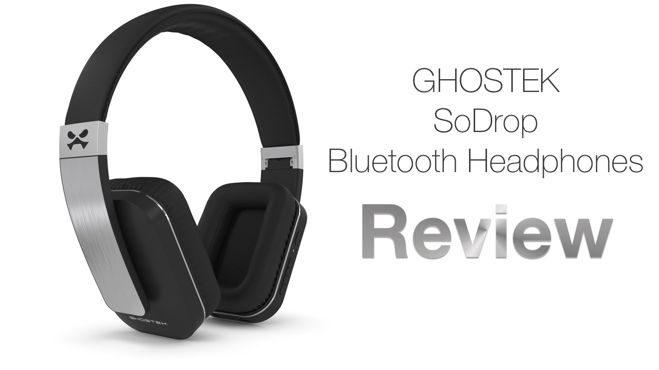 Ghostek SoDrop WIreless Bluetooth Headphones – Review