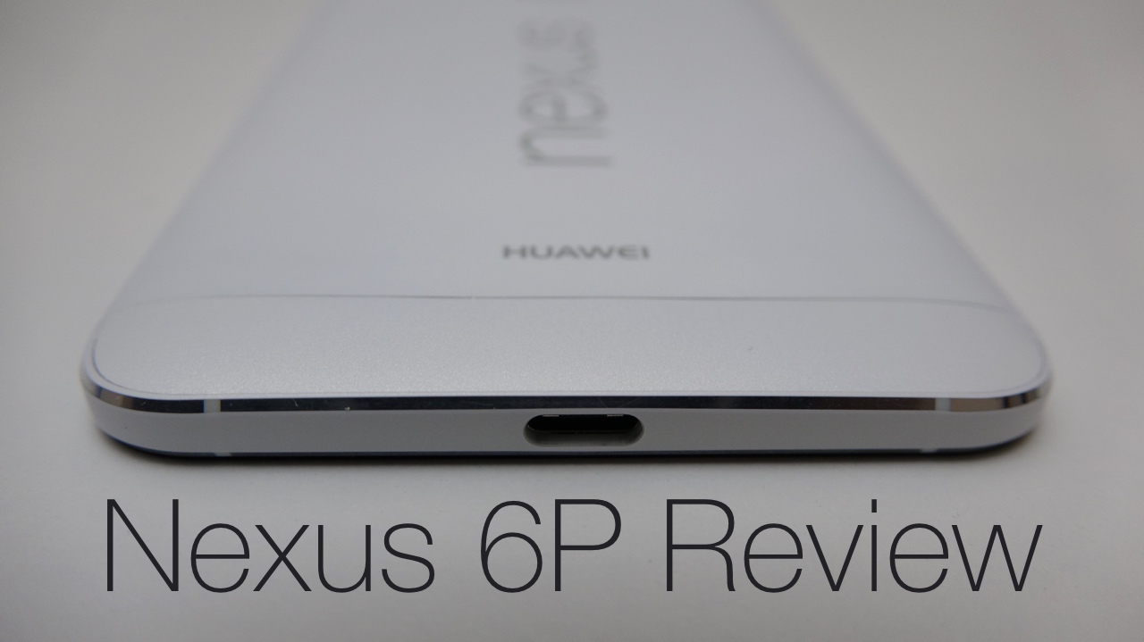 Nexus 6P Review