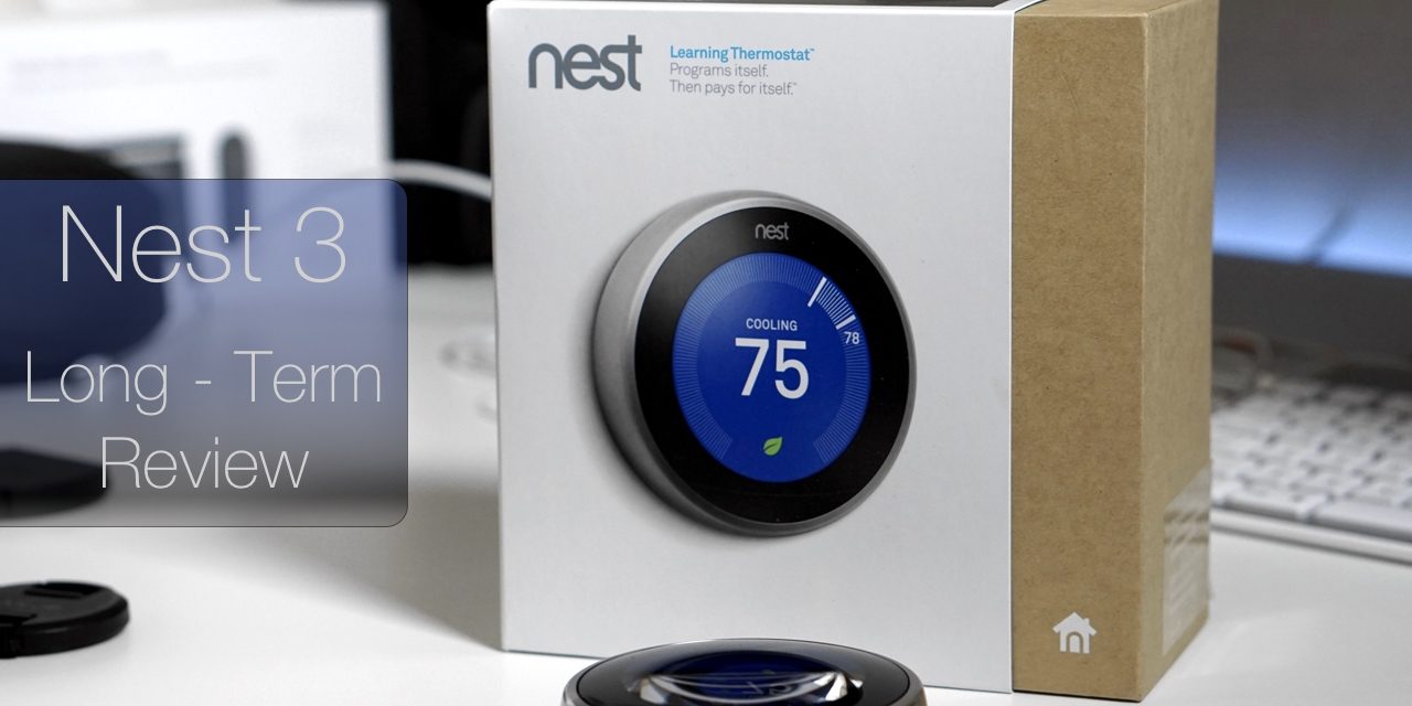 Nest Thermostat  – 6 months later