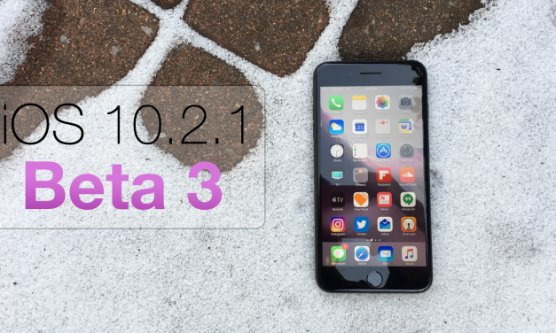 iOS 10.2.1 Beta 3 – What’s New?