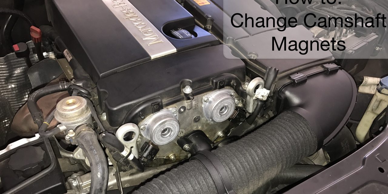 How To Change Mercedes W203 m271 Camshaft Magnets