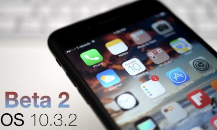 iOS 10.3.2 Beta 2 – What’s New?