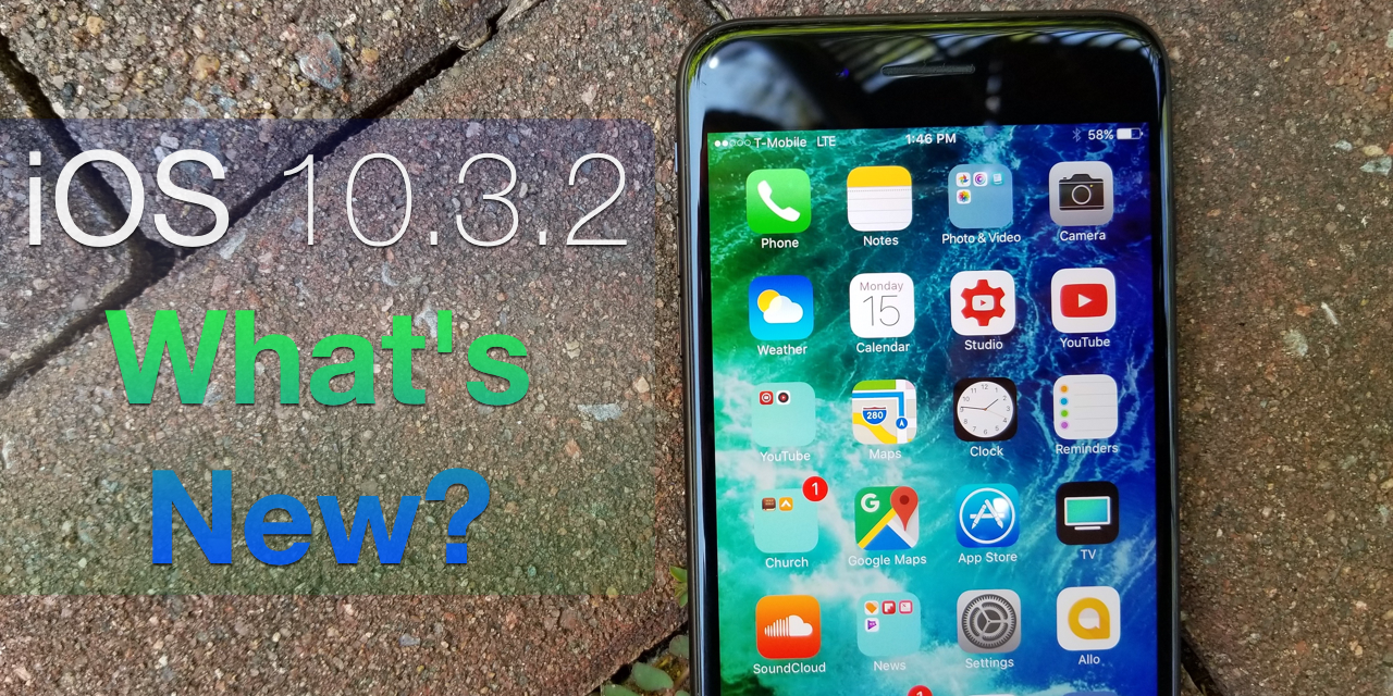 iOS 10.3.2 is Out! – What’s New?