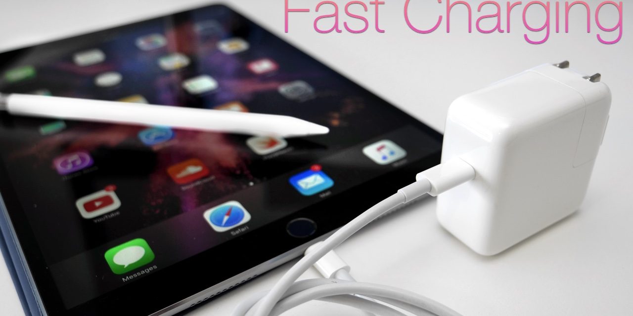 How To Fast Charge iPad Pros