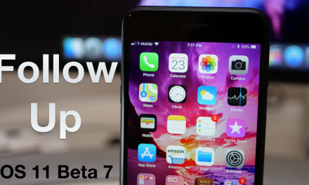 iOS 11 Beta 7 – Follow Up
