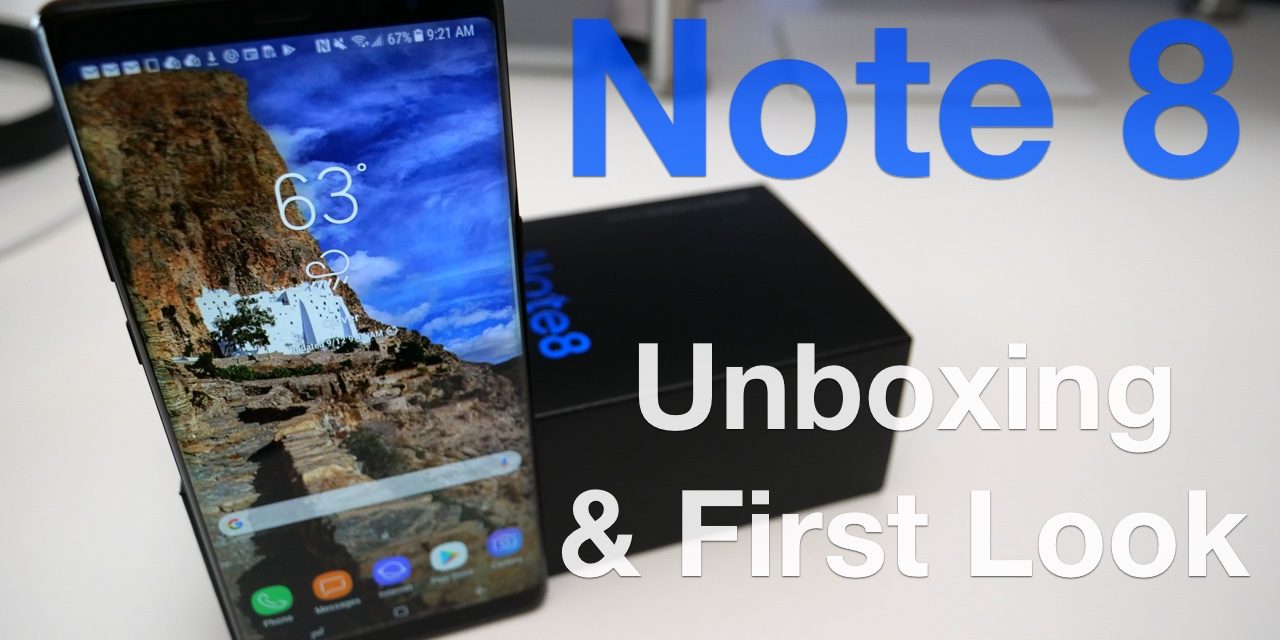Note 8 – Unboxing and First Look