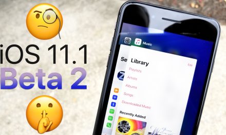 iOS 11.1 Beta 2 – What’s New?