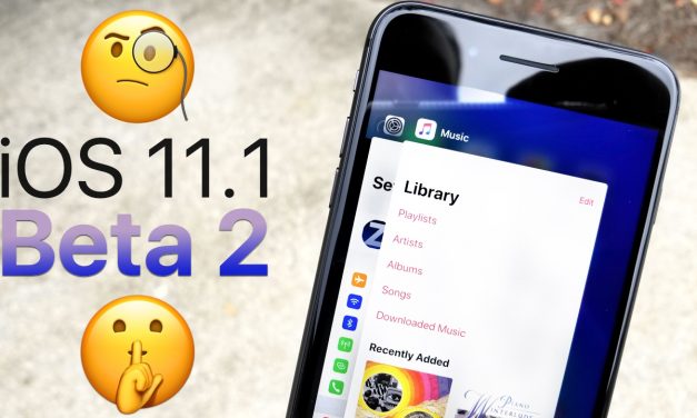 iOS 11.1 Beta 2 – What’s New?