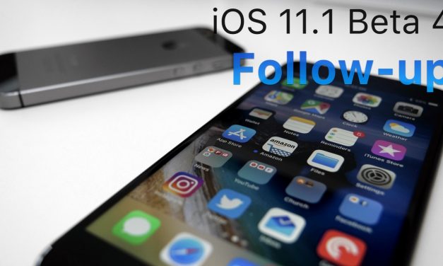 iOS 11.1 Beta 4 – Follow-up