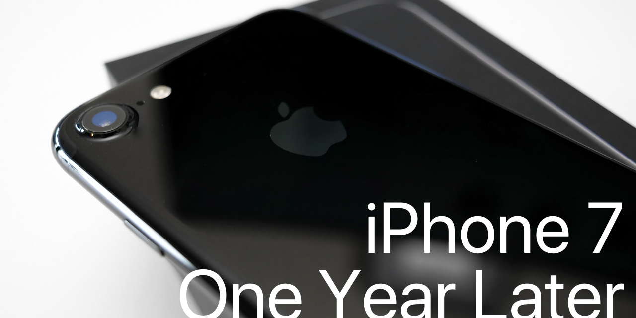 iPhone 7 – One Year Later
