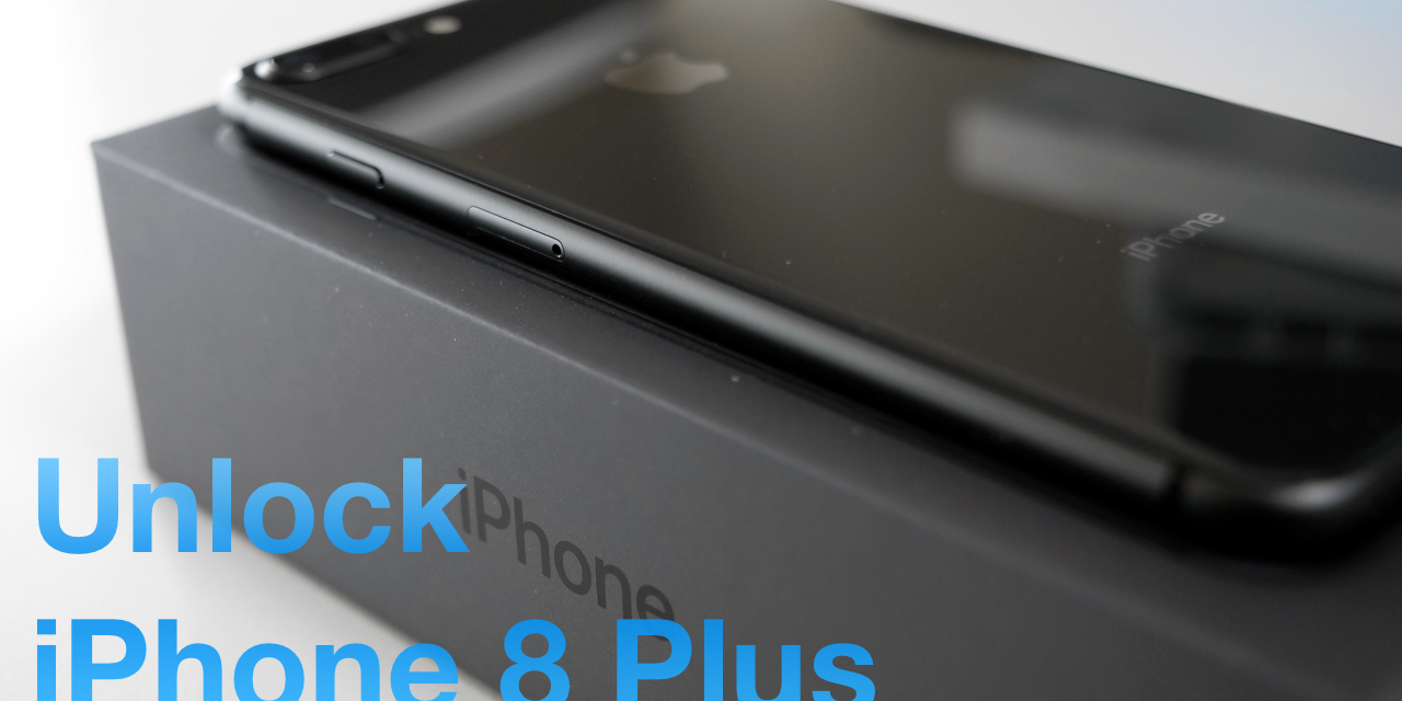 How To Unlock iPhone 8 Plus (sponsored)