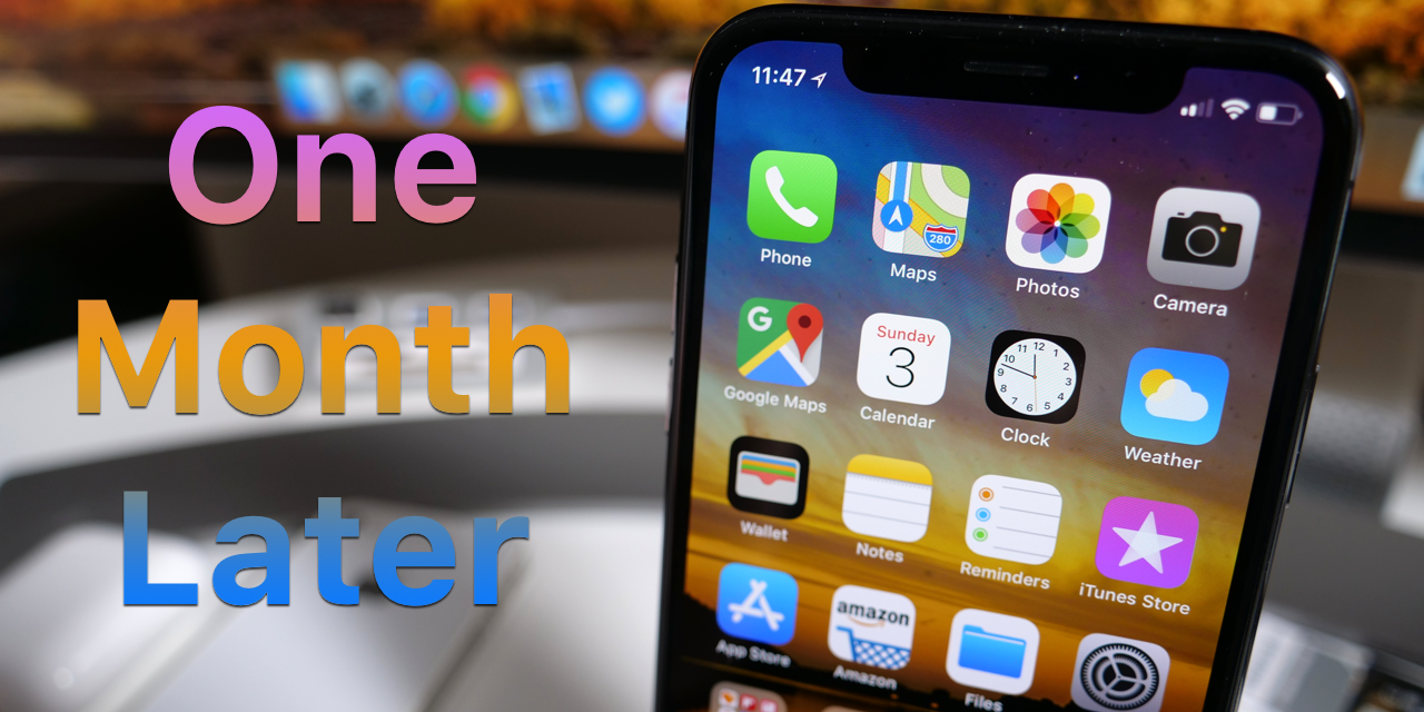 iPhone X – One Month Later