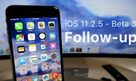 iOS 11.2.5 Beta 3 – Follow up