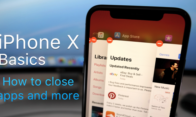iPhone X Basics – How to close apps and more