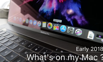What’s on my Mac – Early 2018