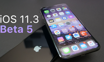 iOS 11.3 Beta 5 – What’s New?