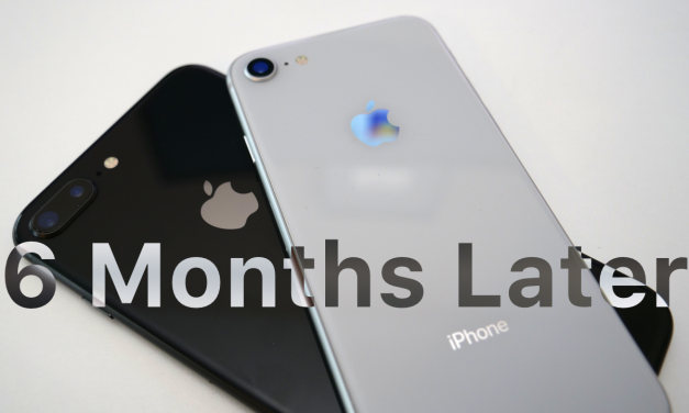 iPhone 8 and 8 Plus – 6 months later