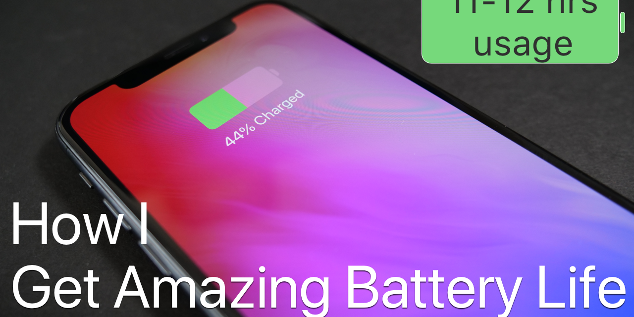How I Get Amazing iPhone Battery Life