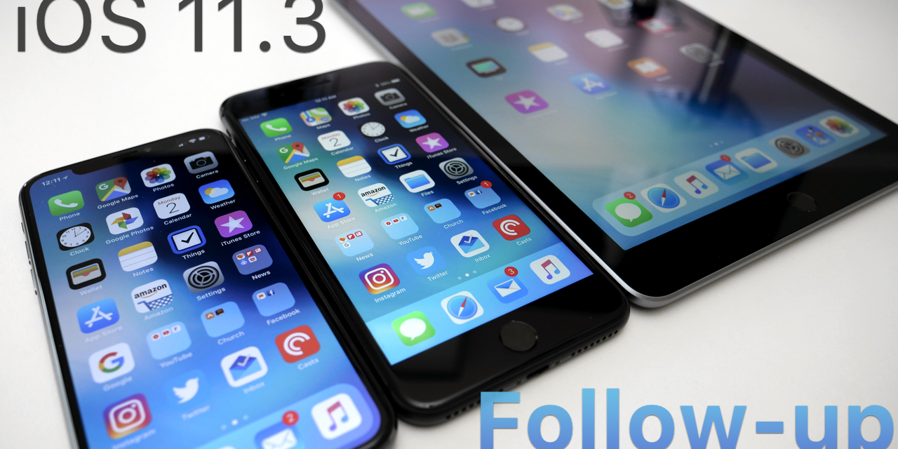 iOS 11.3 – Follow-up