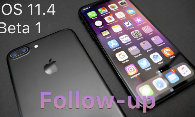iOS 11.4 Beta 1 – Follow-up