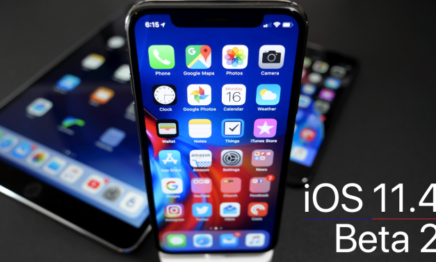 iOS 11.4 Beta 2 – What’s New?