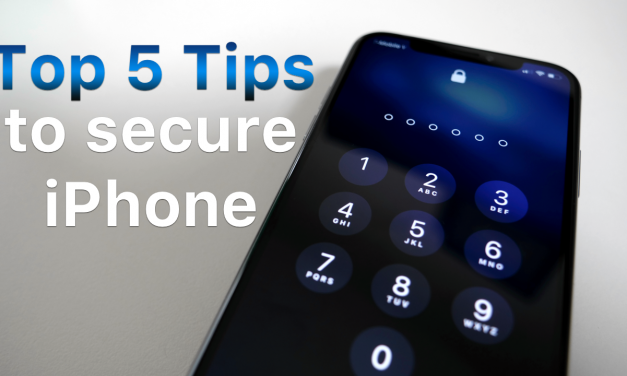 Top 5 Tips for Securing Your iPhone
