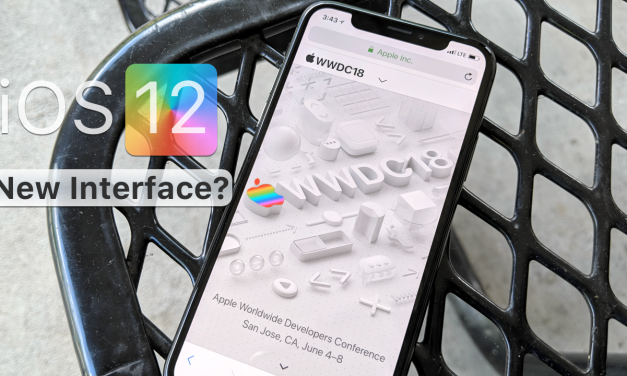 iOS 12 – New Interface, WWDC Keynote and more