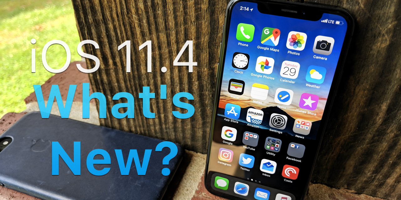 iOS 11.4 is Out! – What’s New?