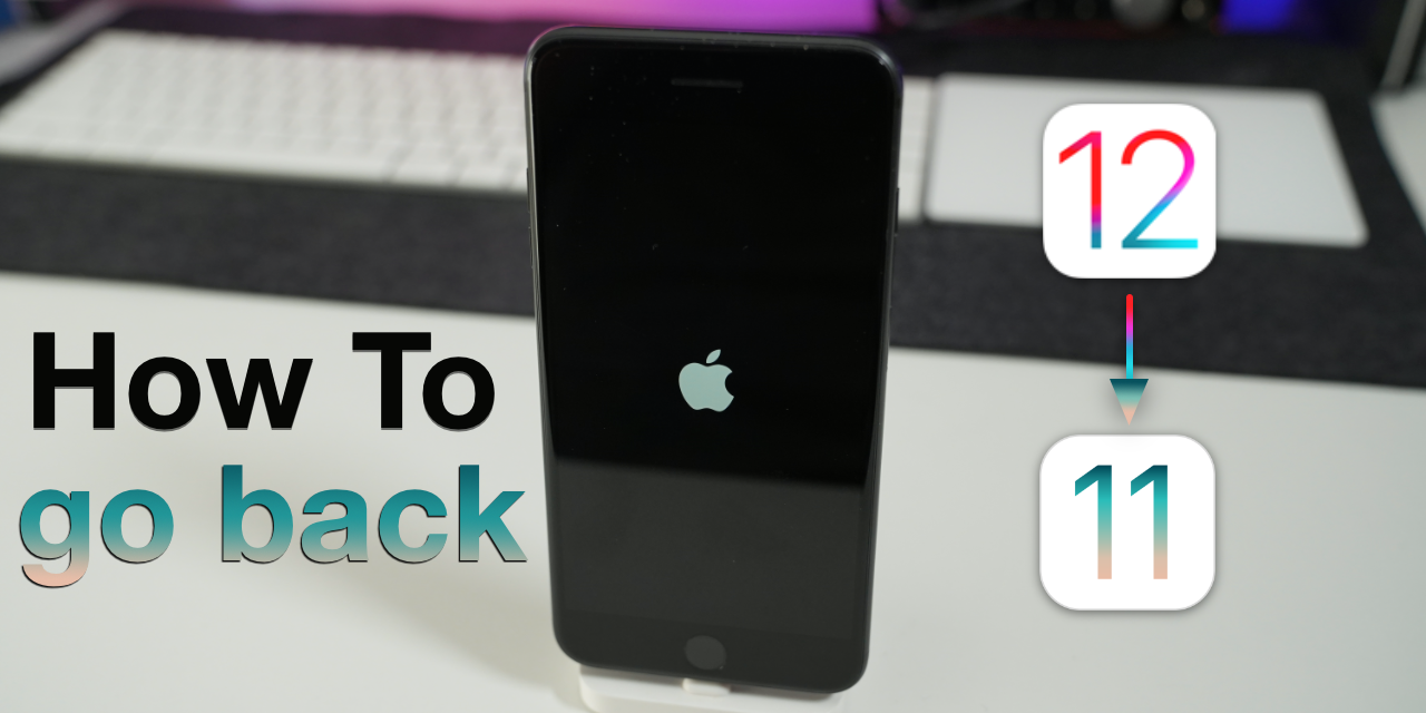 How To Downgrade iOS 12 back to iOS 11