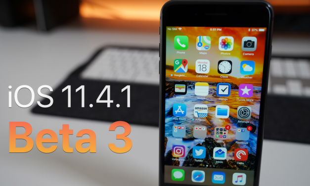 iOS 11.4.1 Beta 3 – What’s New?
