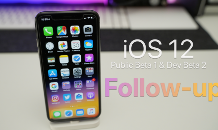 iOS 12 Public Beta 1 & Dev Beta 2 – Follow up