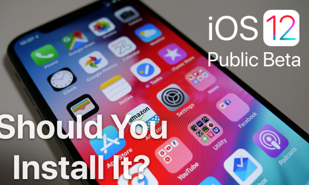 iOS 12 Public Beta – Should You Install It?