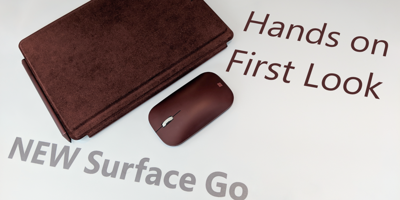 Surface Go – First Look