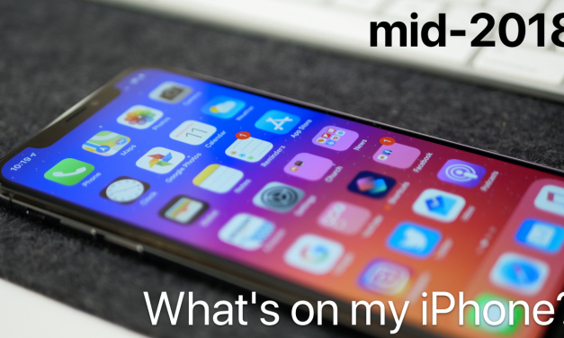 What’s on my iPhone? – mid 2018