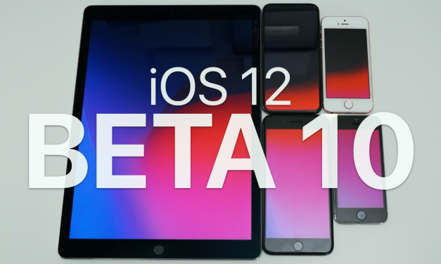 iOS 12 Beta 10 – What’s New?