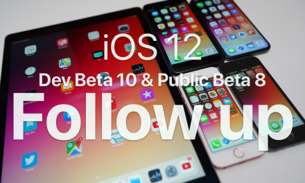 iOS 12 Beta 10 and Public Beta 8 – follow up – so close!