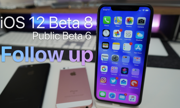 iOS 12 Beta 8 and Public Beta 6 follow up – This is it!