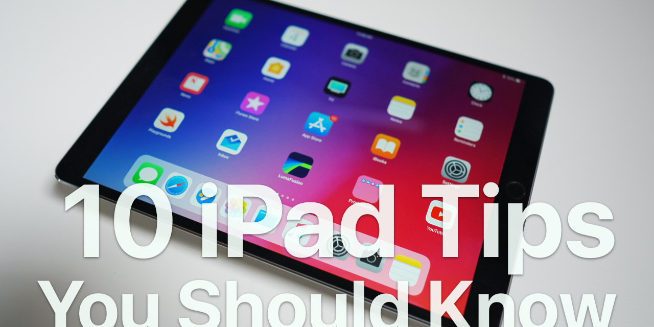 10 iPad Tips You Should Know