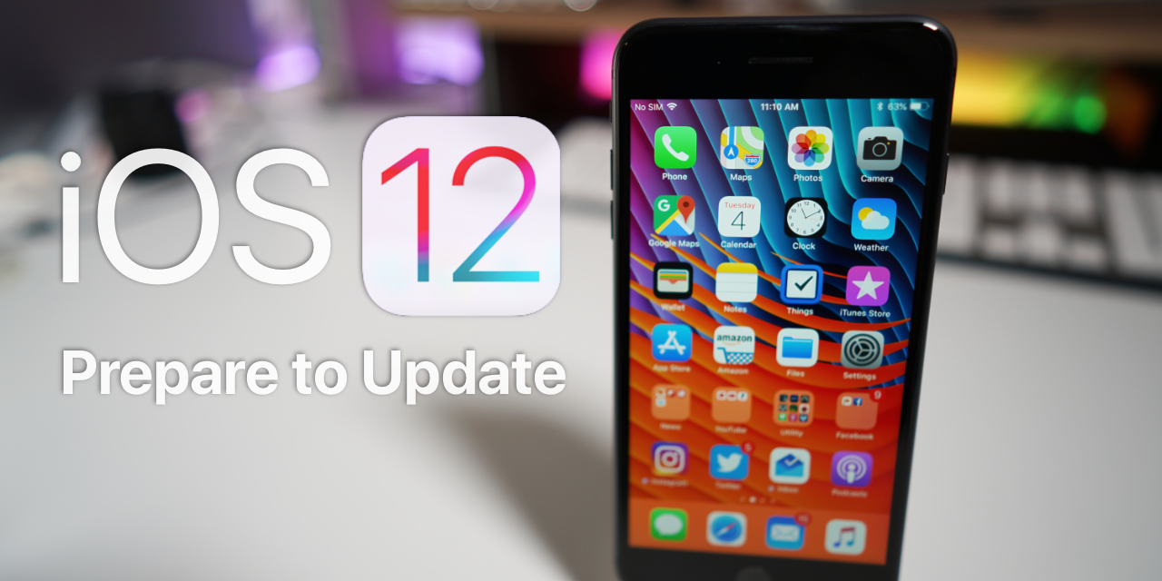 iOS 12 – Prepare to Update Guide