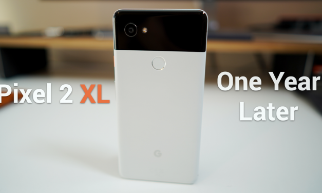 Pixel 2 XL – One Year Later – It’s Still Great