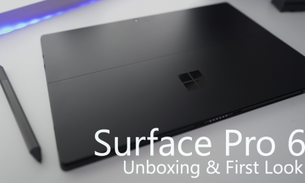 2018 Surface Pro 6 – Unboxing and First Look
