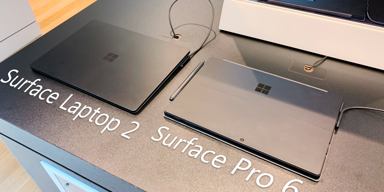 Surface Pro 6 and Surface Laptop 2 – Quick Hands On First Look
