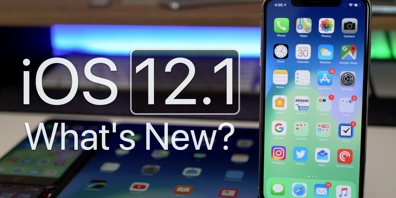iOS 12.1 is Out! – What’s New?