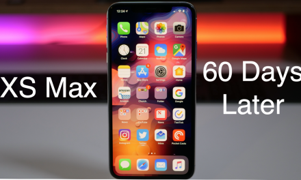 iPhone XS Max – 60 Days Later