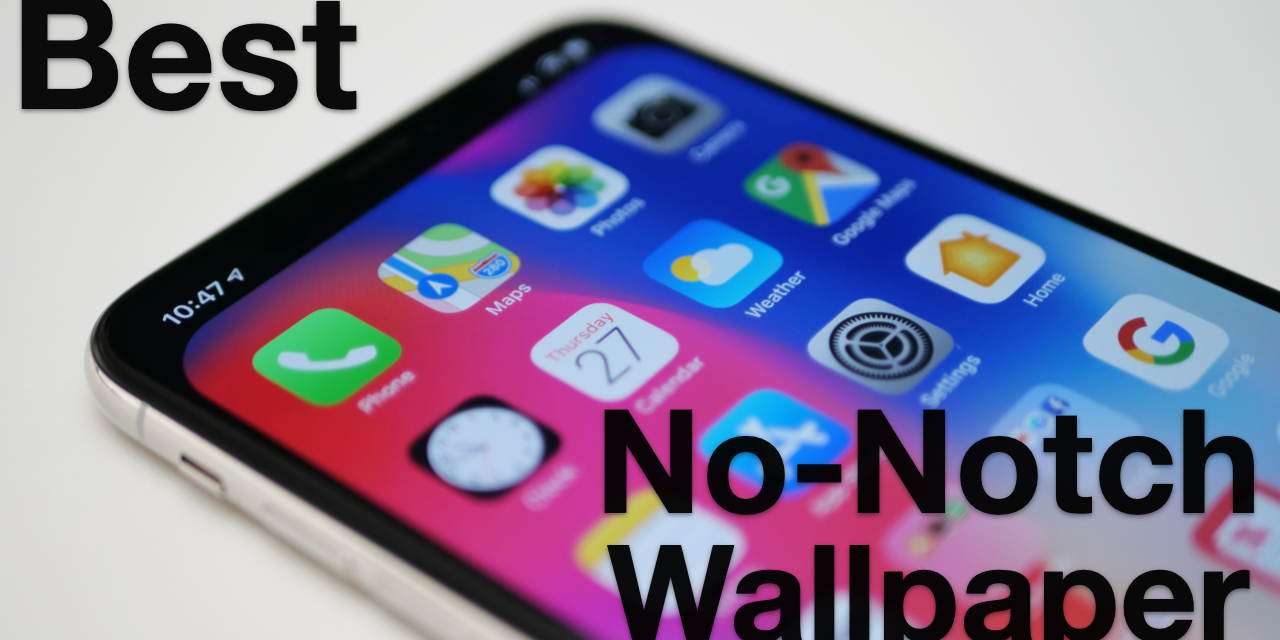 Top 5 iPhone and Android Notch Hiding Wallpaper