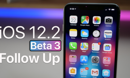 iOS 12.2 Beta 3 – Follow Up